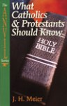 WCAP1-B What Catholics and Protestants Should Know