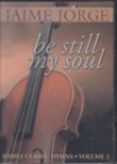 BSMS1-D Be Still My Soul DVD