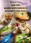 CTBW1-D Can the Blind Watchmaker Account for This? DVD