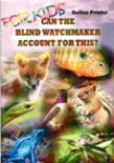 CTBW2-D Can the Blind Watchmaker Account for This? for Kids DVD