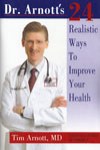 DA241-B Dr. Arnott's 24 Realistic Ways to Improve Your Health