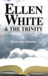 EWAT1-B Ellen White & The Trinity