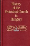 HOTP1-B History Of The Protestant Church In Hungary