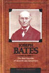 JBTR1-B Joseph Bates the Real Founder of Seventh-day Adventism