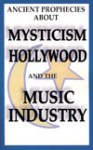 MHAT1-B Mysticism Hollywood & The Music Industry