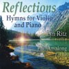 RHFV1-D Reflections Hymns for Violin & Piano CD