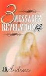 TMOR1-B Three Messages Of Revelation 14