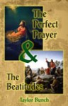 TPPA1-B The Perfect Prayer & The Beatitudes
