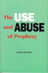 TUAA1-B The Use And Abuse Of Prophecy
