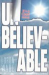 UNBE1-B Unbelieveable