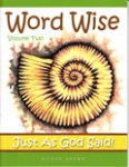 WWJA1-B Word Wise Just As God Said Vol 2